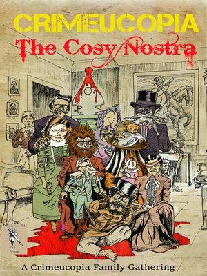 cover image of Crimeucopia--The Cosy Nostra
